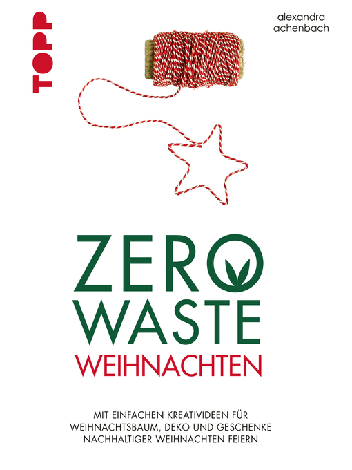Title details for Zero Waste Weihnachten by Alexandra Achenbach - Available